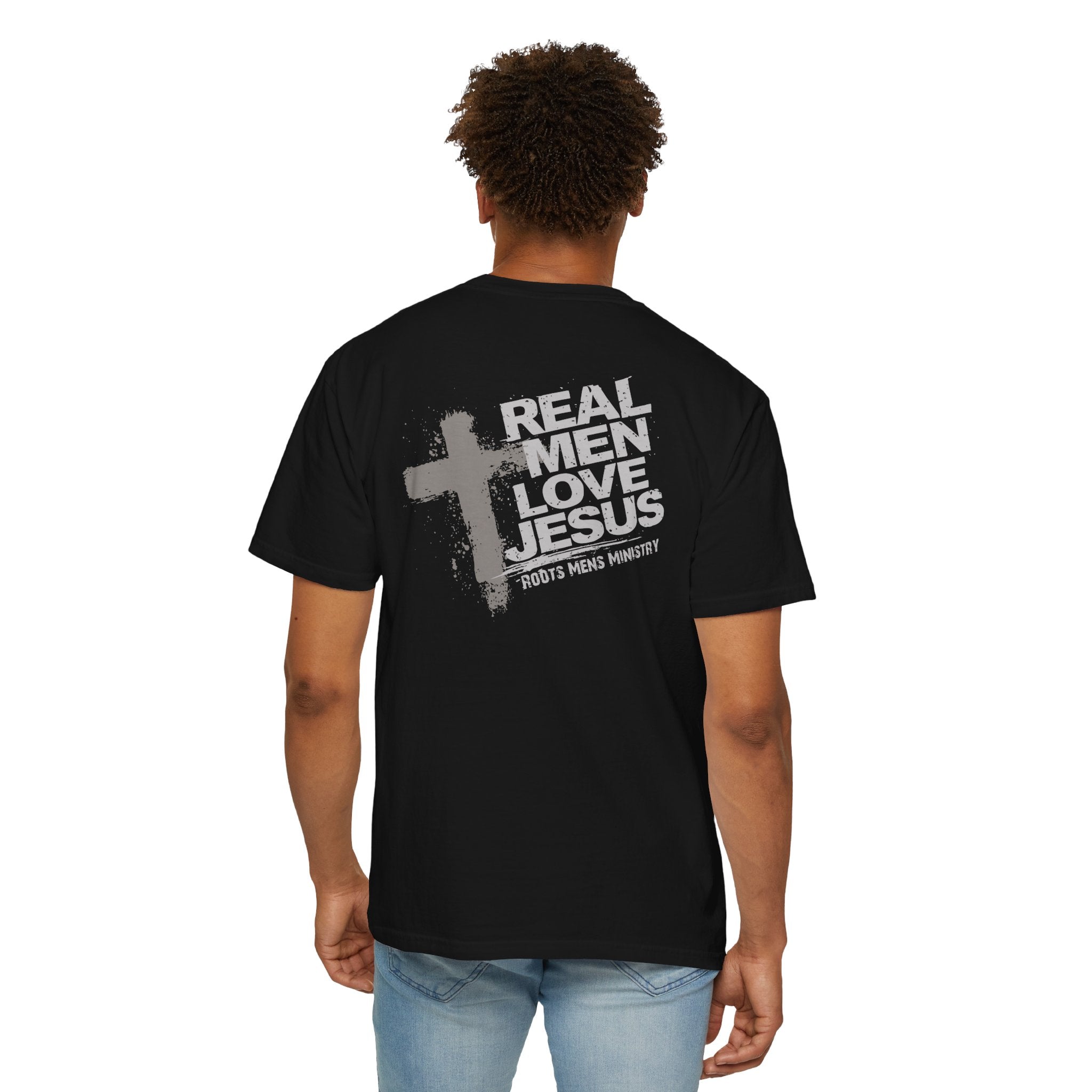 Roots Men's Ministry's "Real Men Love Jesus" T-Shirt