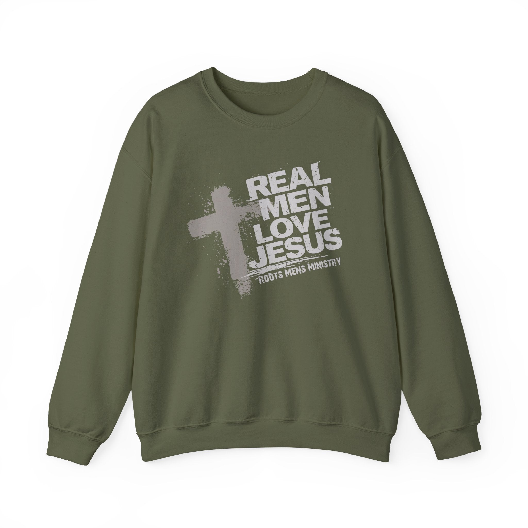 Roots Men’s Ministry's "Real Men Love Jesus" Sweatshirt