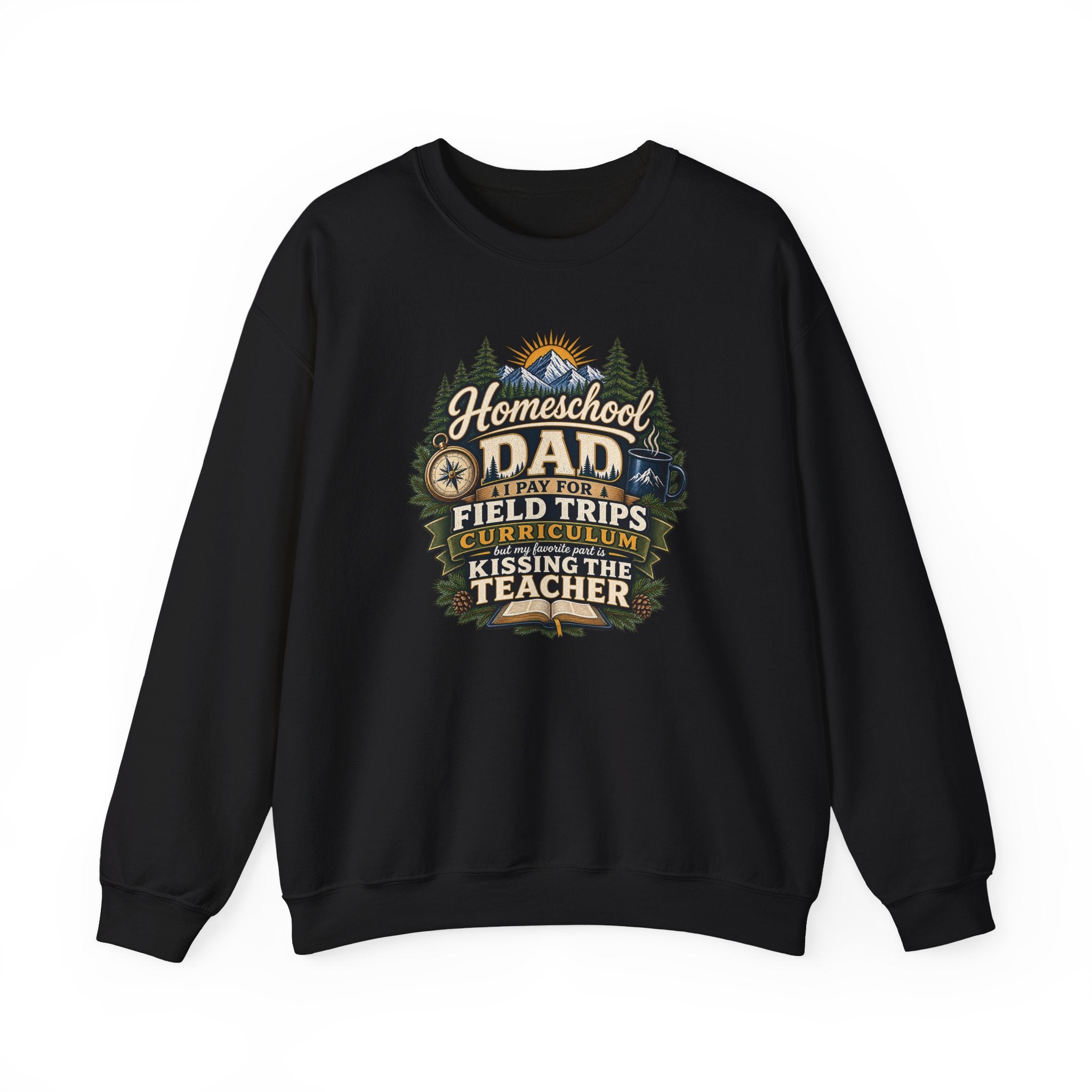 Funny Homeschool Dad Kiss The Teacher Sweatshirt