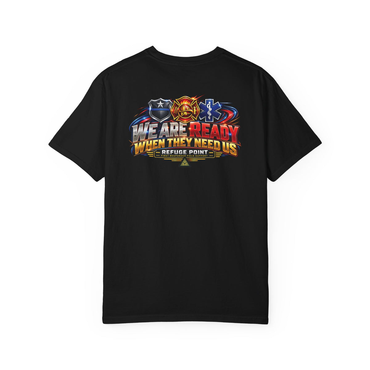 Refuge Point - We Are Ready T-Shirt - Field Support Tee