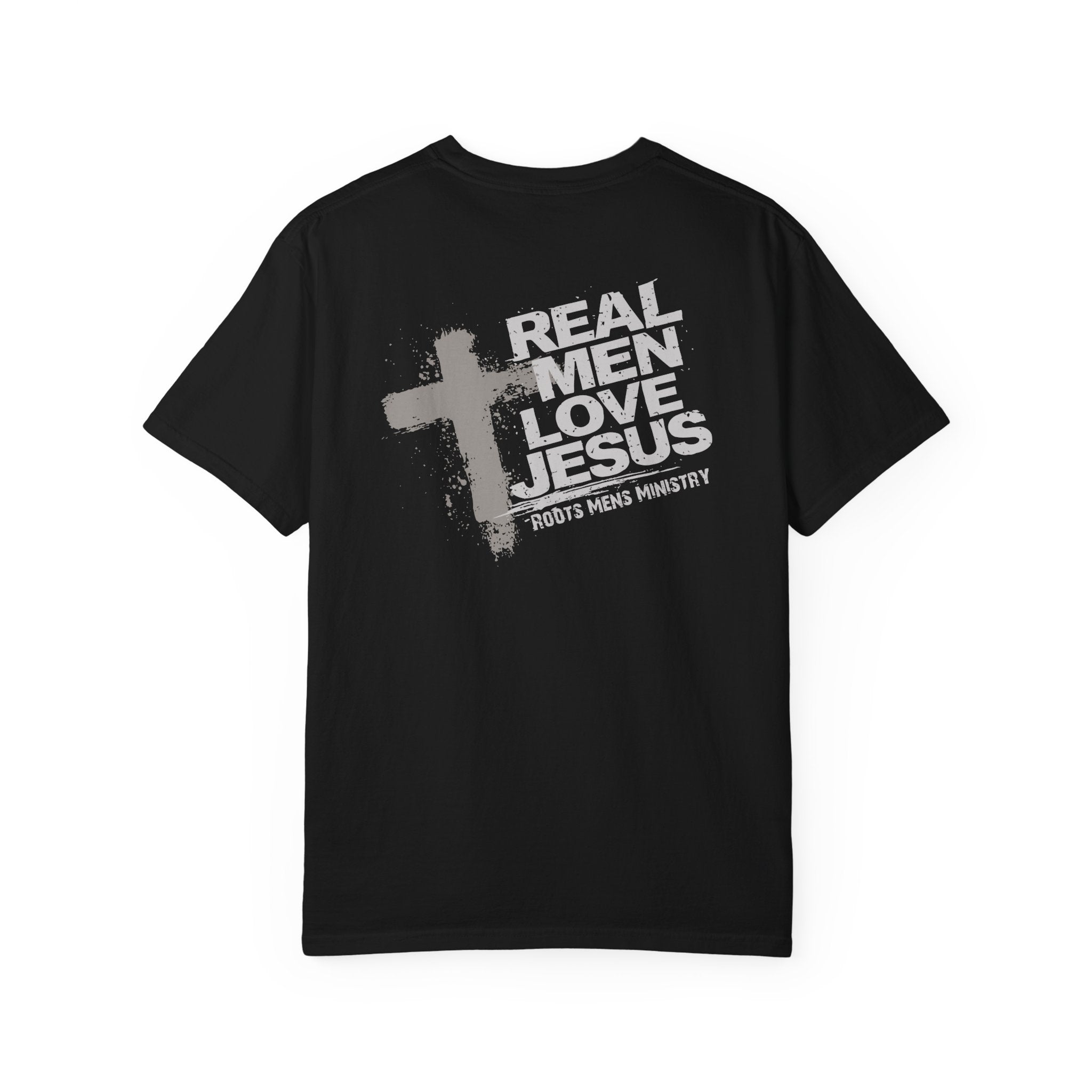 Roots Men's Ministry's "Real Men Love Jesus" T-Shirt