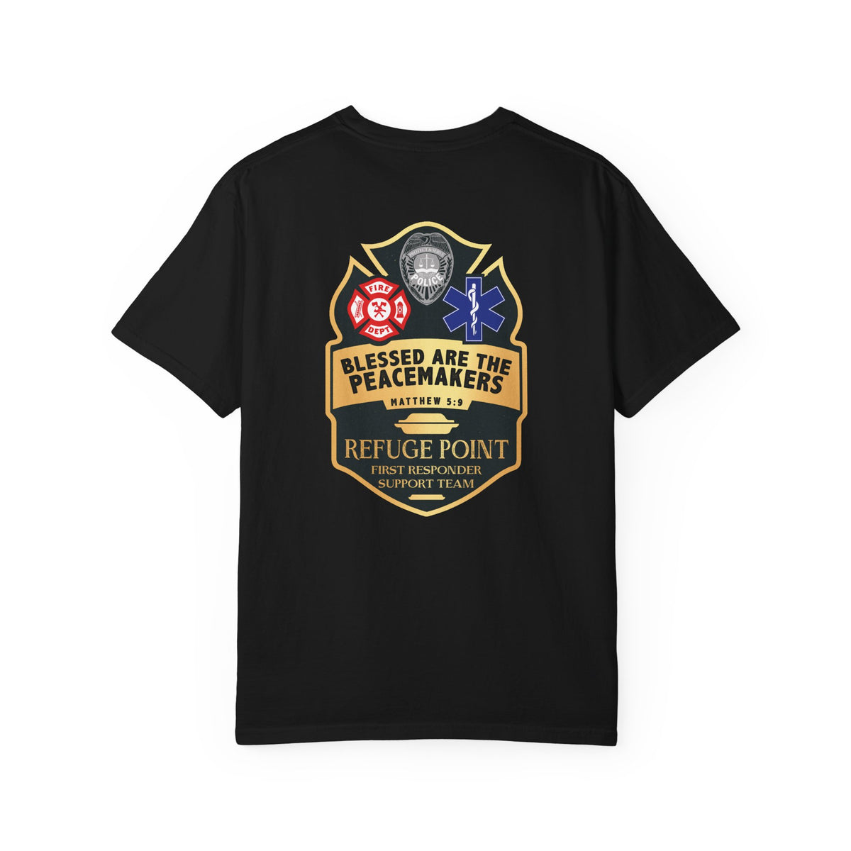 Refuge Point - Blessed Are the Peacemakers T-Shirt, Matthew 5:9, First Responder Support Team Apparel