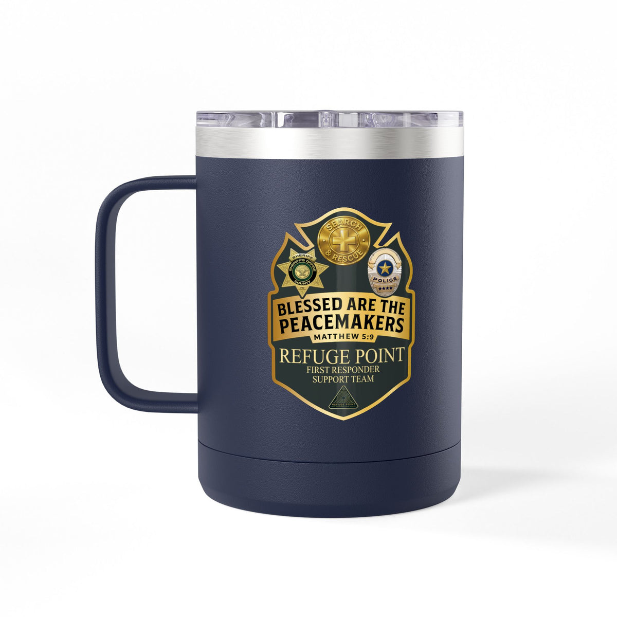 Refuge Point - Blessed Are the Peacemakers 15 oz Insulated Stainless Steel Coffee Mug, Available in 10 Colors, Matthew 5:9, Field Support Volunteer Coffee Cup