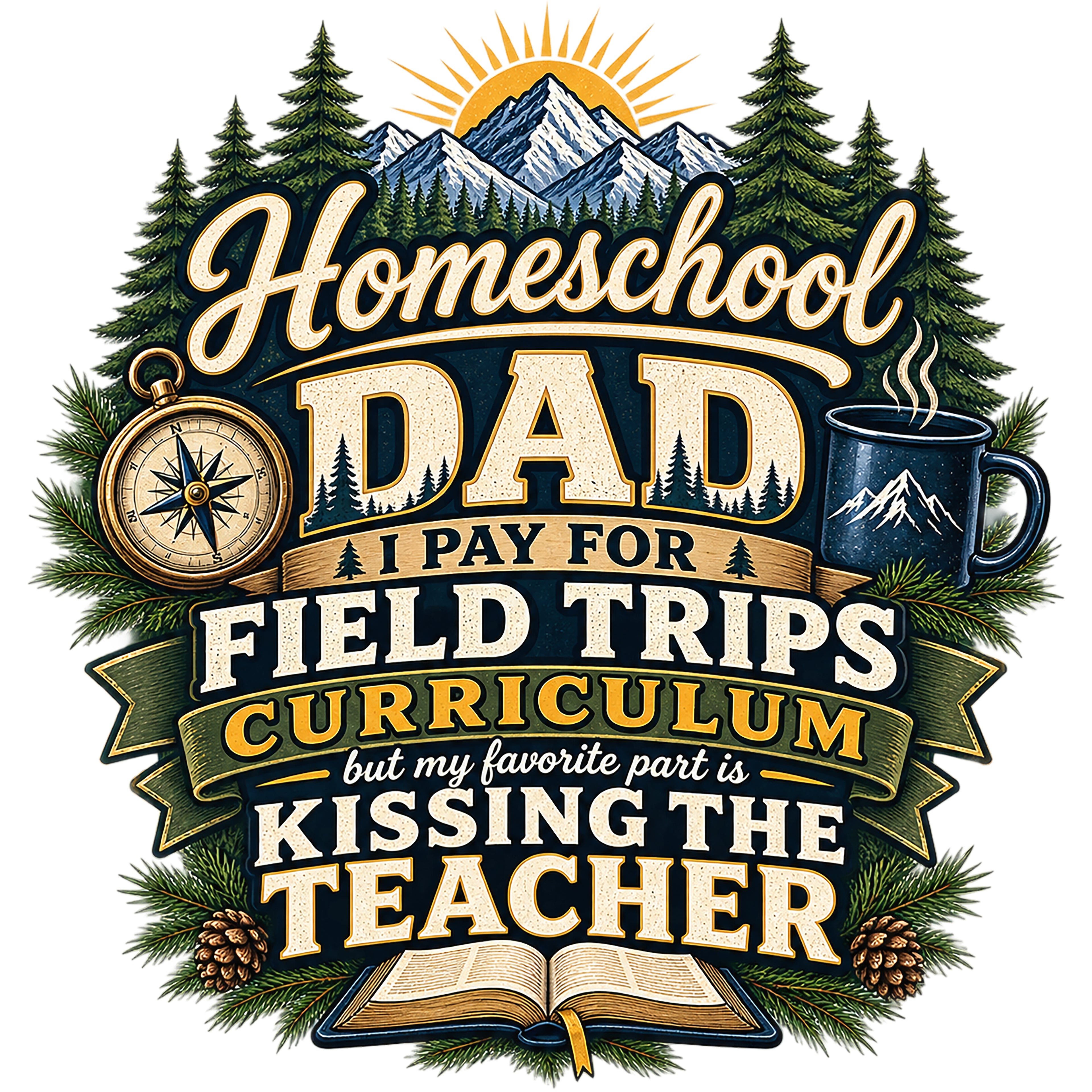 Funny Homeschool Dad Kiss The Teacher Sweatshirt