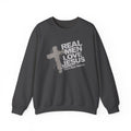 Roots Men’s Ministry's "Real Men Love Jesus" Sweatshirt