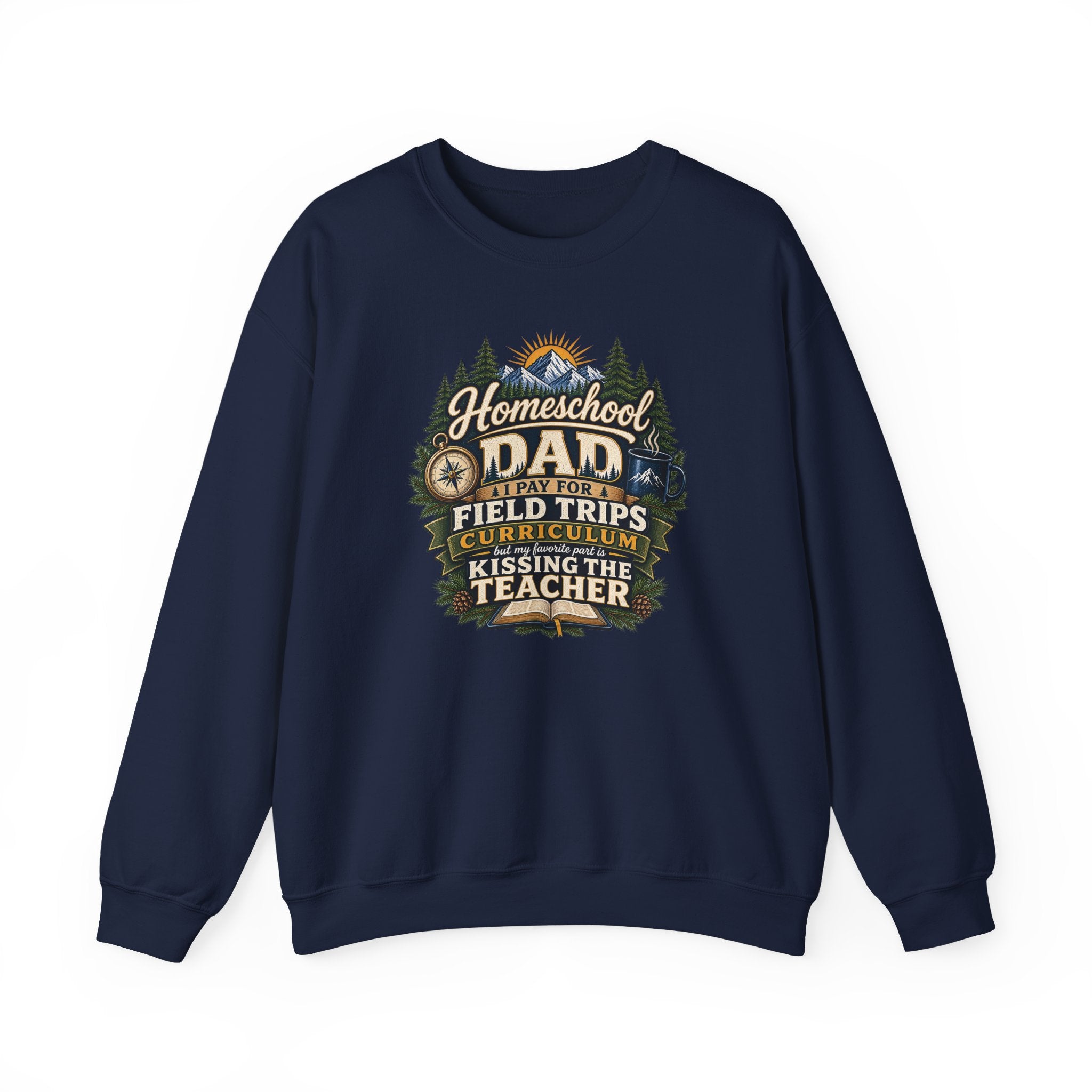 Funny Homeschool Dad Kiss The Teacher Sweatshirt
