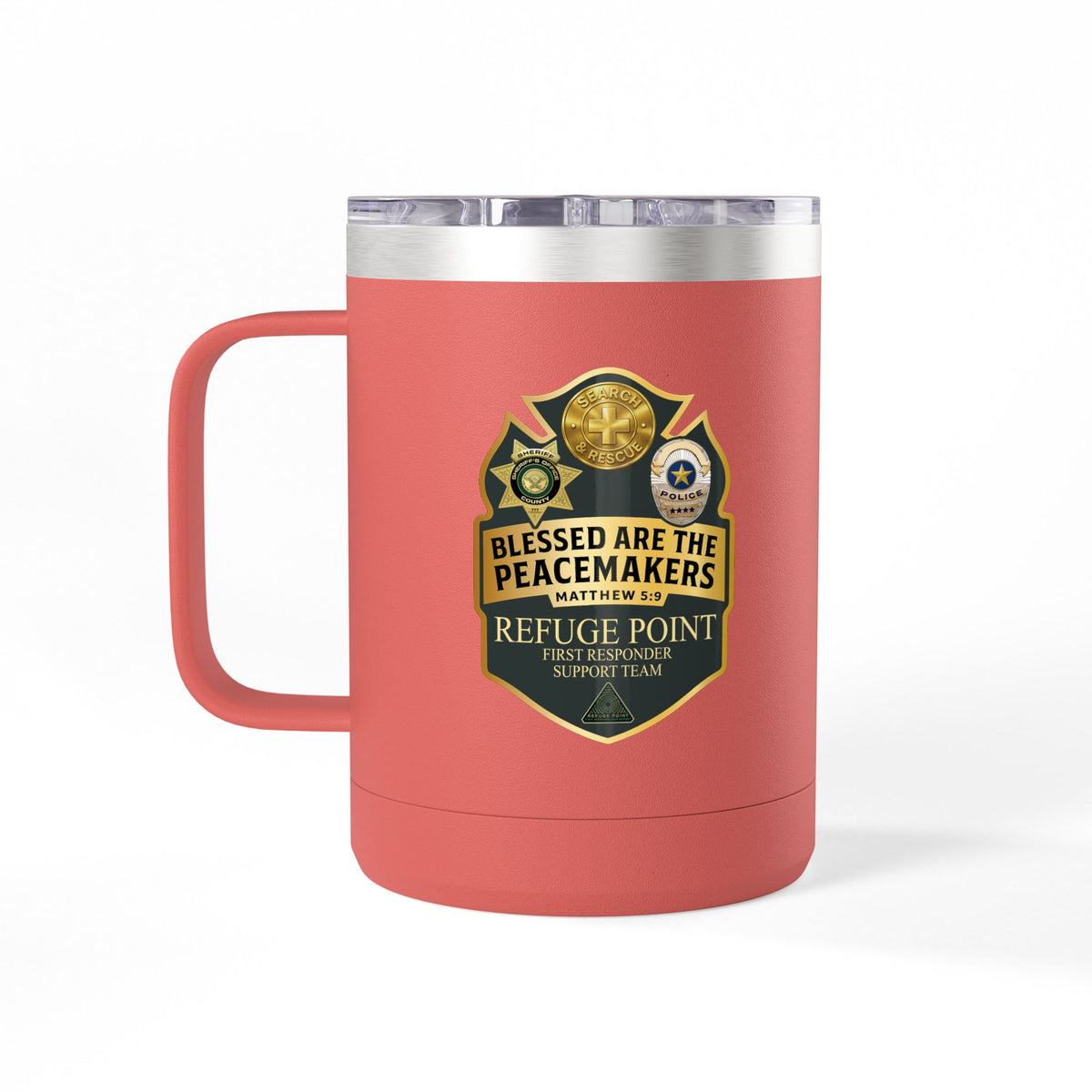 Refuge Point - Blessed Are the Peacemakers 15 oz Insulated Stainless Steel Coffee Mug, Available in 10 Colors, Matthew 5:9, Field Support Volunteer Coffee Cup