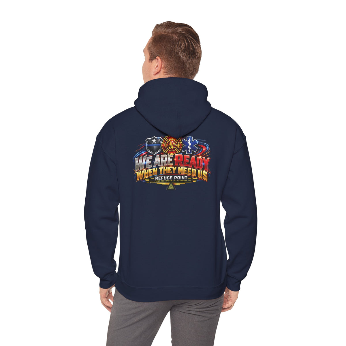 Refuge Point - We Are Ready When They Need Us Hoodie, Refuge Point First Responder Support Pullover Hoodie